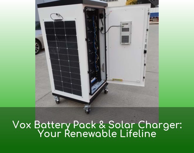 Vox Battery Pack & Solar Charger: Your Renewable Lifeline